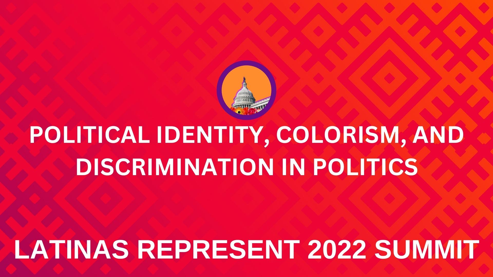 Political Identity, Colorism, and Discrimination in Politics